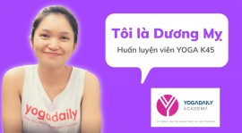 Chia sẻ của bạn Dương Mỵ - Khóa học Huấn luyện viên Yoga online K45