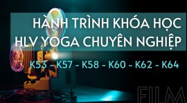 Khóa học HLV Yoga K53 - K57 - K58 - K60 - K62 - K64